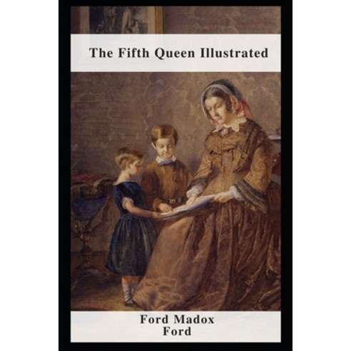 (영문도서) The Fifth Queen Illustrated Paperback, Independently Published, English, 9798463472410
