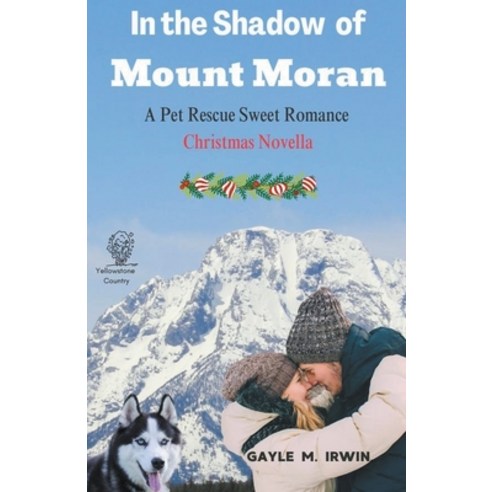 (영문도서) In the Shadow of Mount Moran Paperback, Waggin Tales Inspirational ..., English, 9798223725206