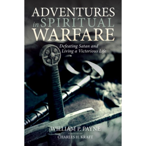 (영문도서) Adventures in Spiritual Warfare: Defeating Satan and Living a Victorious Life Paperback, Resource Publications (CA), English, 9781532644016