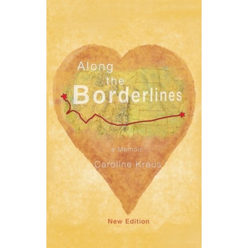 Along the Borderlines: A Memoir Paperback, Moments of Truth Project Books, English, 9781734957907