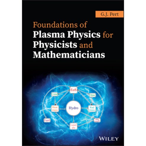 Foundations of Plasma Physics for Physicists and Mathematicians Hardcover, Wiley, English, 9781119774259