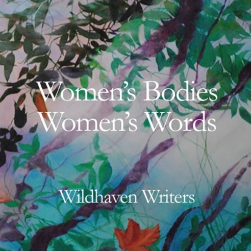 (영문도서) Women''s Bodies Women''s Words Paperback, Canyonwriter Press, English, 9798988619406