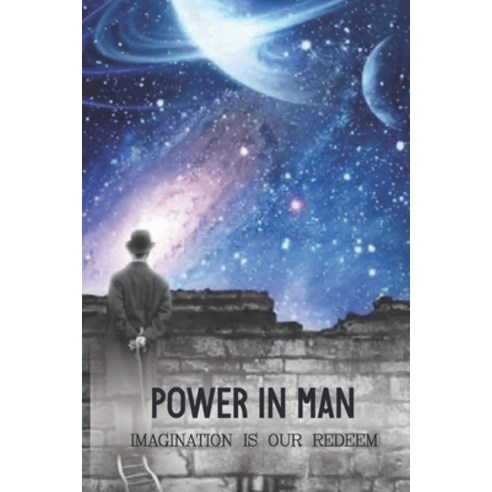 (영문도서) Power In Man: Imagination Is Our Redeem: Quotes On Imagination Paperback, Independently Published, English, 9798512534984