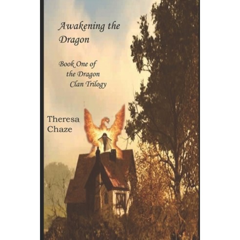 (영문도서) Awakening the Dragon: Book One of the Dragon Clan Trilogy Paperback, Independently Published, English, 9798567388990