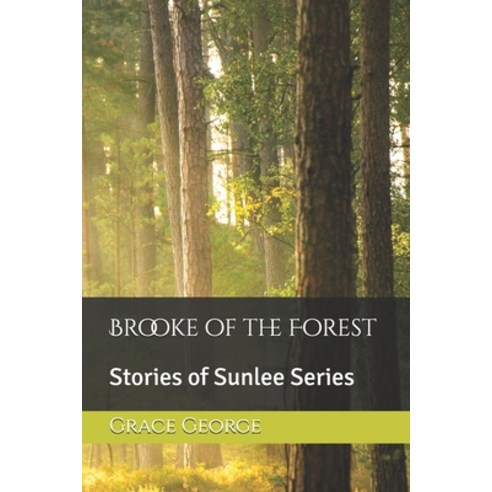 (영문도서) Brooke of the Forest Paperback, Independently Published, English, 9798859152001