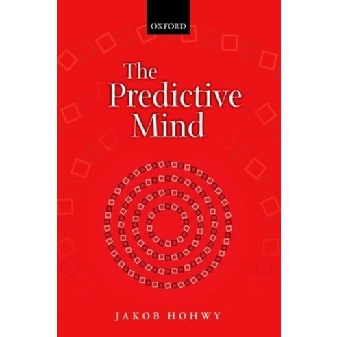(영문도서) The Predictive Mind Paperback, Oxford University Press, USA, English, 9780199686735
