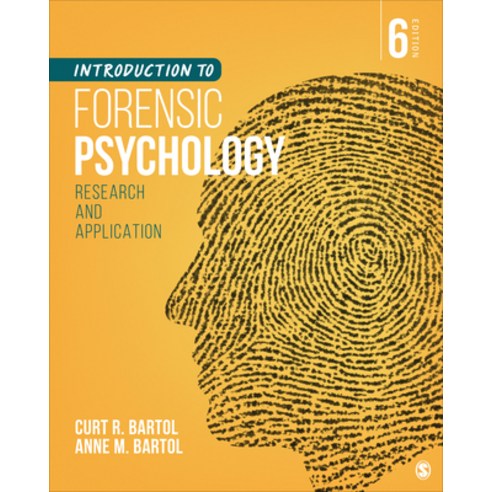 Introduction to Forensic Psychology: Research and Application Paperback, Sage Publications, Inc