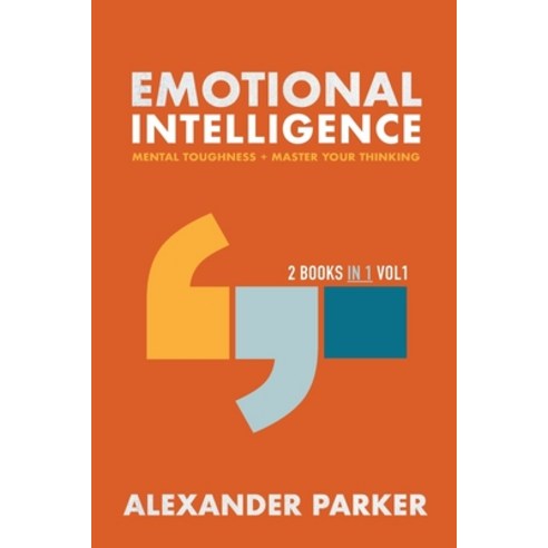 Emotional Intelligence - 2 books in 1: Mental Toughness + Master Your Thinking. Paperback, Szymon Zaganiaczyk