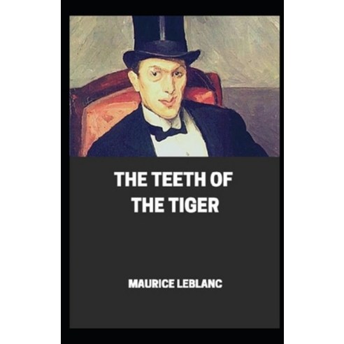The Teeth of the Tiger illustrated Paperback, Independently Published, English, 9798710914854
