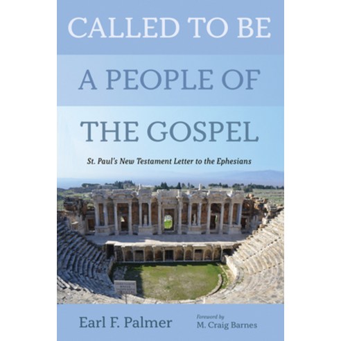 (영문도서) Called to Be a People of the Gospel: St. Paul''s New Testament Letter to the Ephesians Paperback, Cascade Books, English, 9781666731125