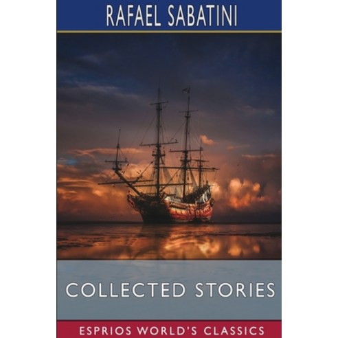 Collected Stories (Esprios Classics) Paperback, Blurb, English, 9781034159025