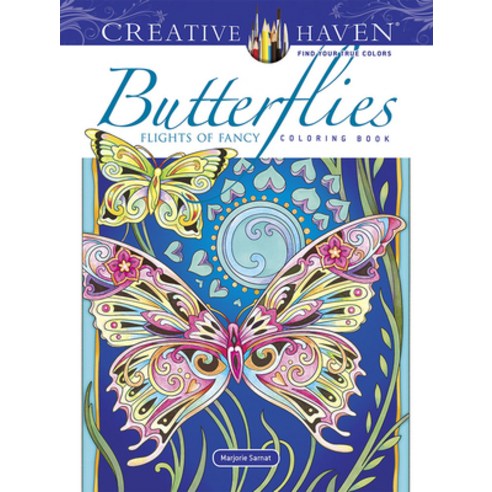 Creative Haven Butterflies Flights of Fancy Coloring Book Paperback, Dover Publications, English, 9780486845418