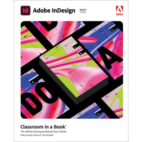 (영문도서) Adobe Indesign Classroom in a Book (2022 Release) Paperback, Pearson, English, 9780137622962