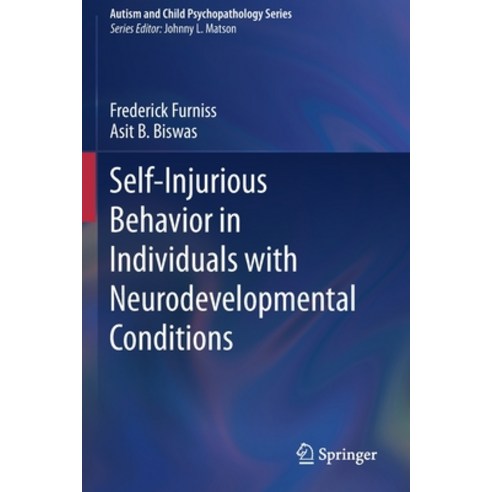 Self-Injurious Behavior in Individuals with Neurodevelopmental Conditions Paperback, Springer, English, 9783030360184