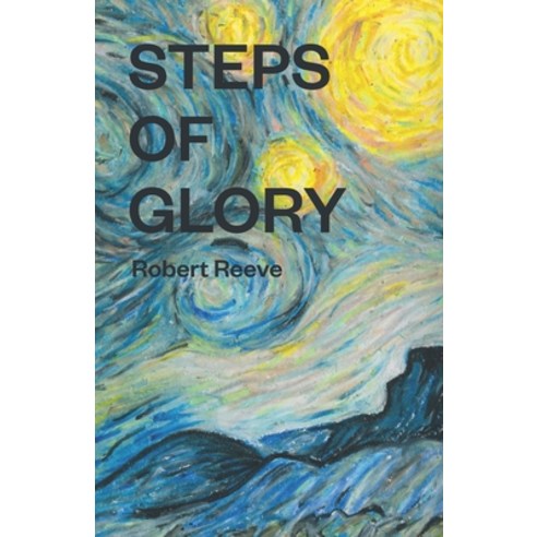 (영문도서) Steps of Glory Paperback, Independently Published, English, 9798735125679