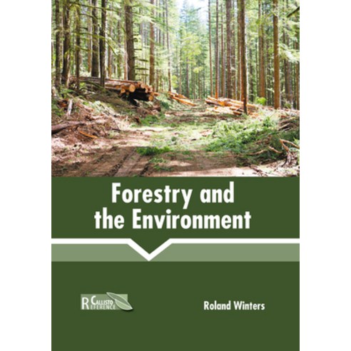 (영문도서) Forestry and the Environment Hardcover, Callisto Reference, English, 9781641166188