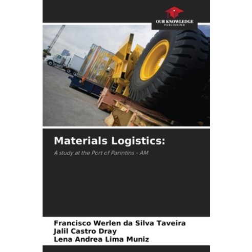 (영문도서) Materials Logistics Paperback, Our Knowledge Publishing, English, 9786207268887