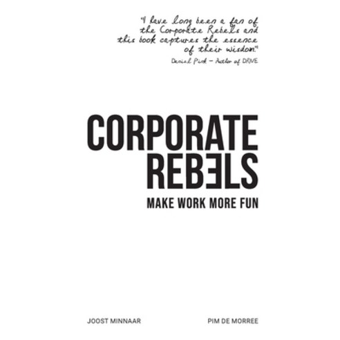 (영문도서) Corporate Rebels: Make Work More Fun Paperback, Corporate Rebels Nederland ..., English, 9789083004808