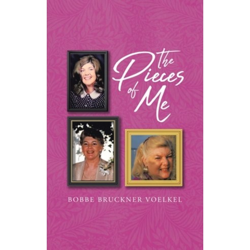 (영문도서) The Pieces of Me Paperback, Booktrail Publishing, English, 9781637673461