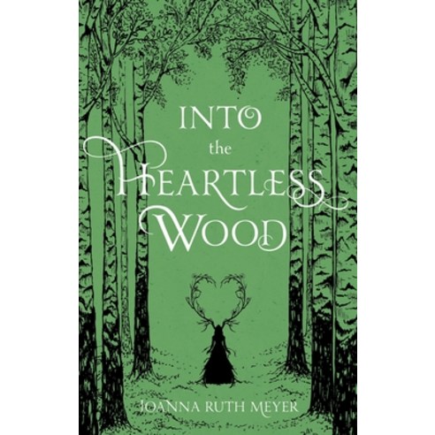 (영문도서) Into the Heartless Wood Paperback, Page Street YA, English, 9781645676386