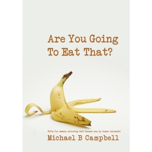 (영문도서) Are You Going To Eat That? Paperback, Lulu Press, English, 9780578027500