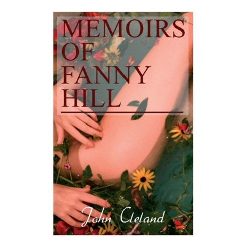 Memoirs of Fanny Hill Paperback, E-Artnow, English, 9788027308163