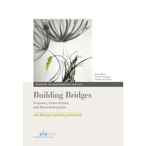 (영문도서) Building Bridges 1: Prisoners Crime Victims and Restorative Justice Hardcover, Eleven International Publis..., English, 9789462368828