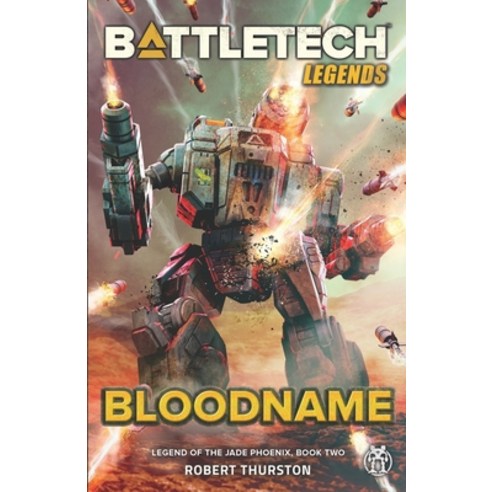 BattleTech Legends: Bloodname (Legend of the Jade Phoenix Book Two) Paperback, Inmediares Productions, English, 9781947335455