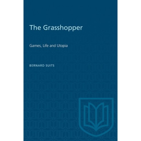 (영문도서) The Grasshopper: Games Life and Utopia Paperback, University of Toronto Press, English, 9780802067449