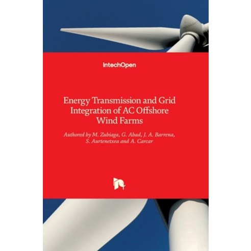 (영문도서) Energy Transmission and Grid Integration of AC Offshore Wind Farms Hardcover, Intechopen, English, 9789535103684
