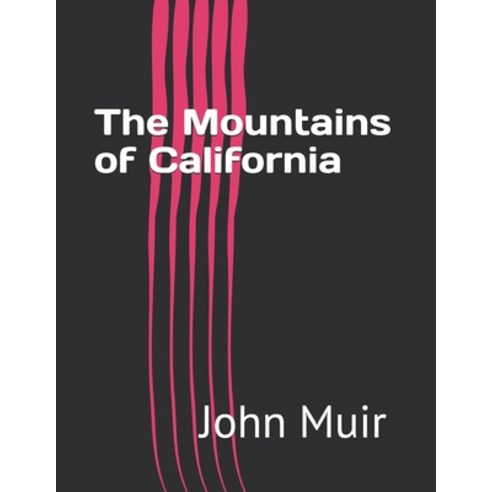 The Mountains of California Paperback, Independently Published, English, 9798730755642