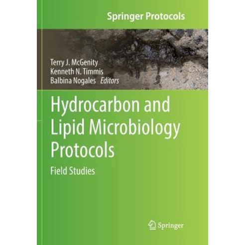 (영문도서) Hydrocarbon and Lipid Microbiology Protocols: Field Studies Paperback, Springer, English, 9783662571156