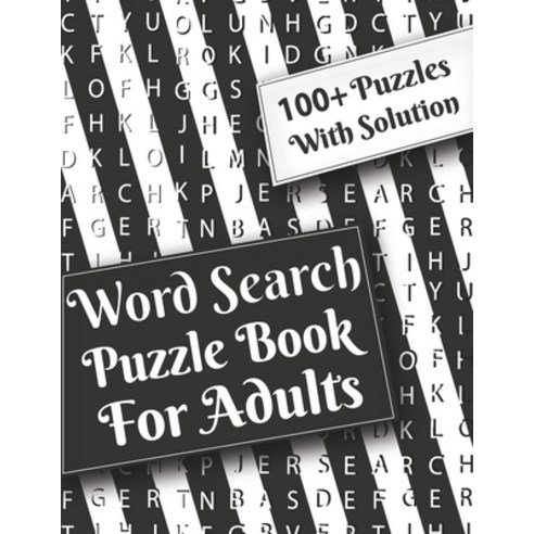 Word Search Puzzle Book For Adults: Word Search Puzzle Game for Adults Puzzle book with Solution Fin... Paperback, Independently Published, English, 9798567174531