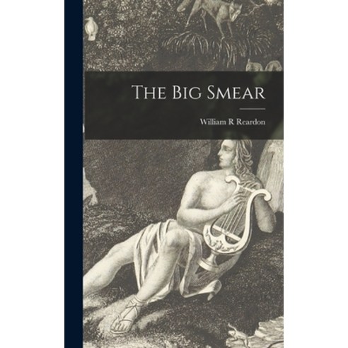 (영문도서) The Big Smear Hardcover, Hassell Street Press, English, 9781013760389