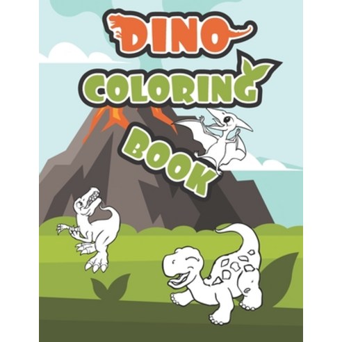 Dino Coloring Book: Dinosaur Coloring Book for Kids Cute Dinosaur Coloring Book for Gift Paperback, Independently Published, English, 9798582293217