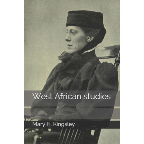 West African studies Paperback, Independently Published