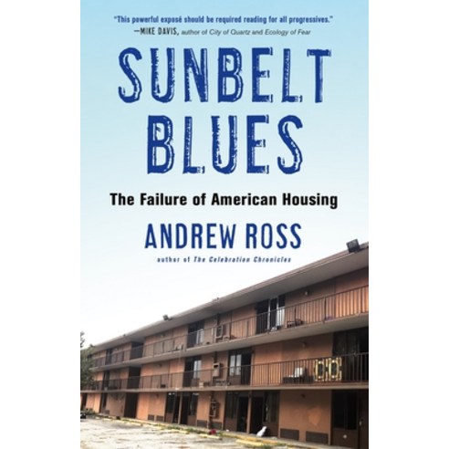 (영문도서) Sunbelt Blues: The Failure of American Housing Paperback, Metropolitan Books, English, 9781250848895