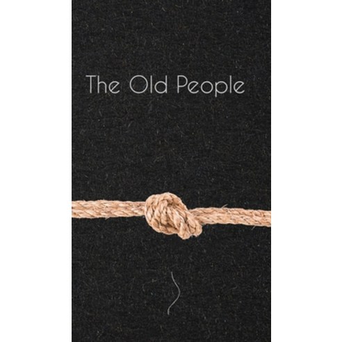 (영문도서) The Old People Hardcover, Carrying Woman Originals, English, 9781952595066