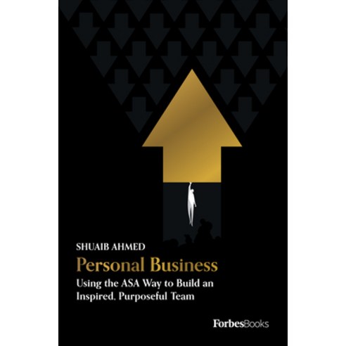 (영문도서) Personal Business: Using the Asa Way to Build an Inspired Purposeful Team Hardcover, Forbesbooks, English, 9798887500287