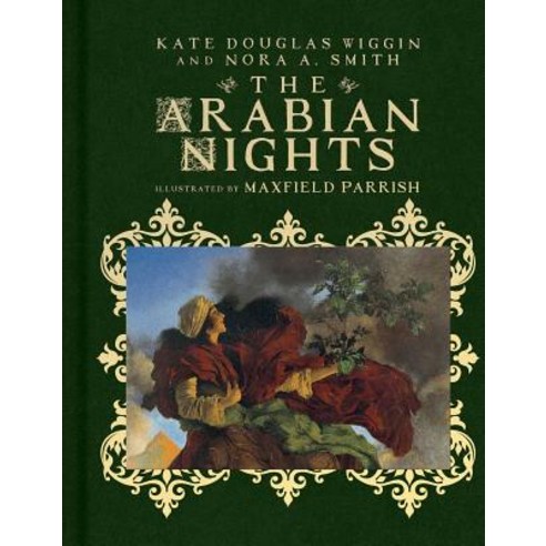 The Arabian Nights: Their Best-Known Tales Hardcover, Atheneum Books for Young Readers