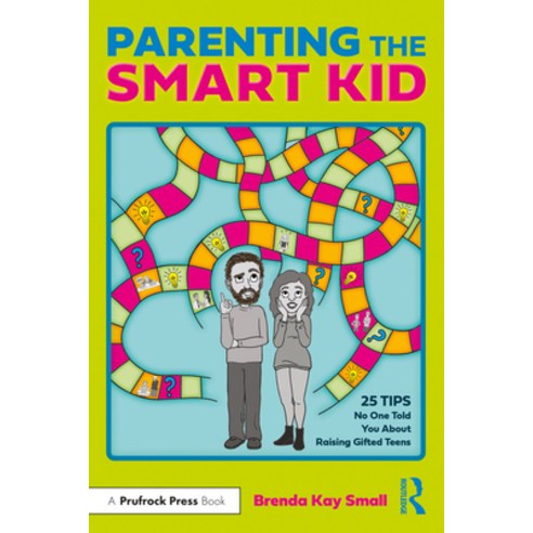 (영문도서) Parenting the Smart Kid: 25 Tips No One Told You About Raising Gifted Teens Paperback, Routledge, English, 9781032365077