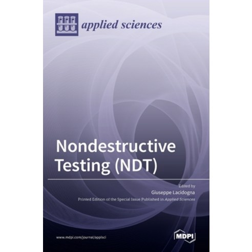 (영문도서) Nondestructive Testing (NDT) Hardcover, Mdpi AG, English, 9783036522920