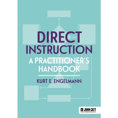 (영문도서) Direct Instruction: A Practitioner''s Handbook Paperback, John Catt Educational, English, 9781036003289