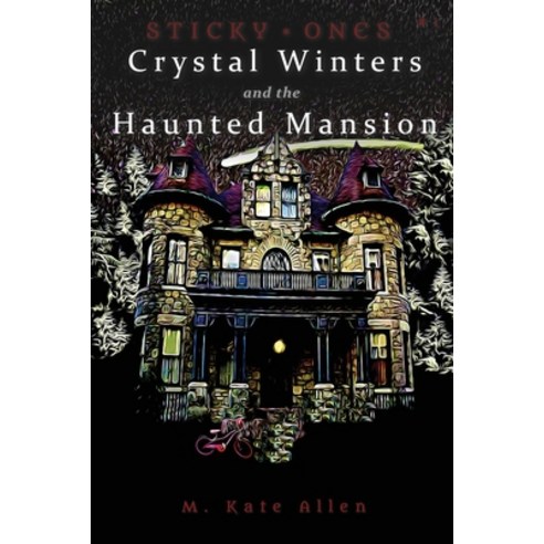 (영문도서) Crystal Winters and the Haunted Mansion Paperback, Thea Press, English, 9781733506458