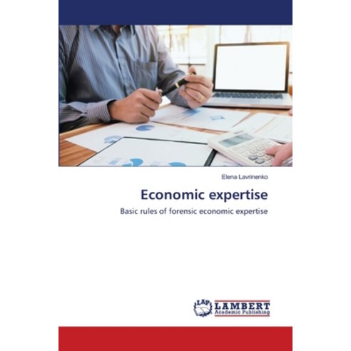 (영문도서) Economic expertise Paperback, LAP Lambert Academic Publis..., English, 9786203307320