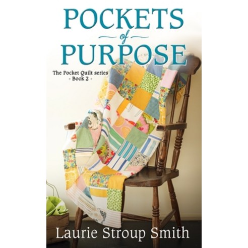 (영문도서) Pockets of Purpose: Pocket Quilt Series #2 Paperback, Vinspire Publishing, English, 9781736366233