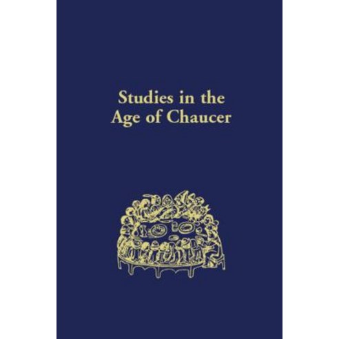 Studies in the Age of Chaucer: Volume 41 Hardcover, New Chaucer Society