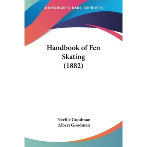 (영문도서) Handbook of Fen Skating (1882) Paperback, Kessinger Publishing, English, 9781436865654