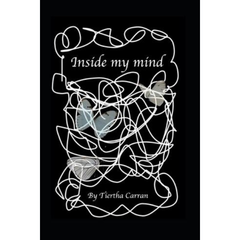 Inside my mind Paperback, Independently Published, English, 9781094805641