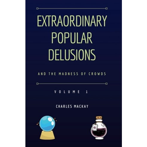 (영문도서) Extraordinary Popular Delusions and the Madness of Crowds Vol 1 Paperback, Ockham Publishing, English, 9781839193736